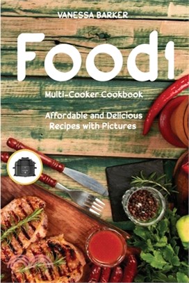 Food i Multi-Cooker Cookbook: Affordable and Delicious Recipes with Pictures