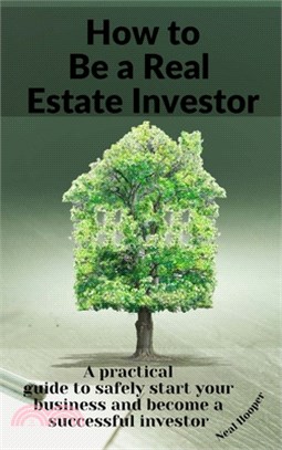 How to Be a Real Estate Investor: A practical guide with tips and secrets to make more profit and create a solid passive income.