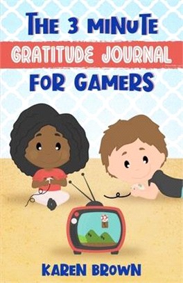 The 3 Minute Gratitude Journal for Gamers