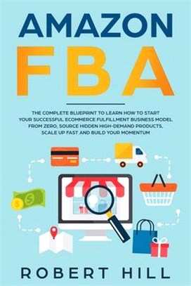 Amazon FBA: The Complete Blueprint to Learn How to Start Your Successful Ecommerce Fulfillment Business Model From Zero, Source Hi
