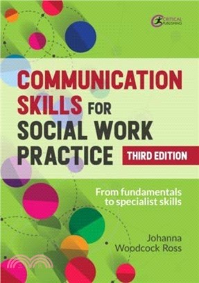 Communication Skills for Social Work Practice：Restorative and Strength-based Approaches