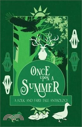 Once Upon a Summer: A Folk and Fairy Tale Anthology