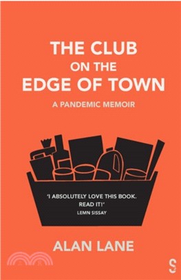 The Club on the Edge of Town: A Pandemic Memoir