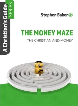 The Money Maze: Christian's Guide Series