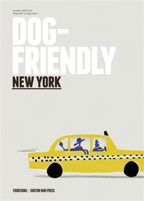 Dog Friendly New York: Insider Intel from Dog Lover to Dog Lover