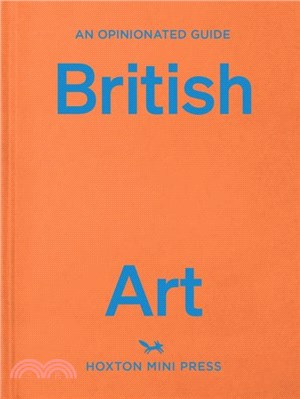 An Opinionated Guide To British Art