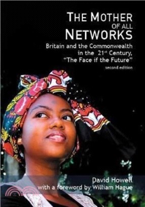 The Mother of all Networks：Britain and the Commonwealth in the 21st Century - The Face of the Future