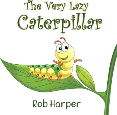 The Very Lazy Caterpillar