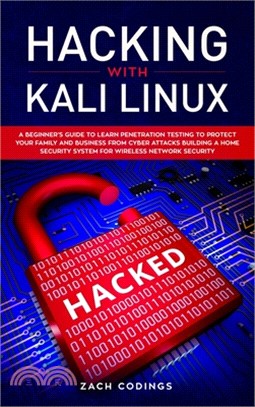 Hacking with Kali Linux: A Beginner's Guide to Learn Penetration Testing to Protect Your Family and Business from Cyber Attacks Building a Home