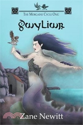 The Morgaine Cycle One: Gwyliwr
