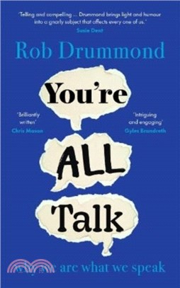 You're All Talk：why we are what we speak