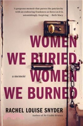 Women We Buried, Women We Burned：a memoir