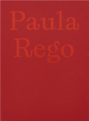 Paula Rego：The Forgotten
