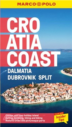 Croatia Coast Marco Polo Pocket Travel Guide - with pull out map：Dalmatia, Dubrovnik and Split