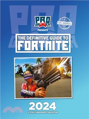 The Definitive Guide to Fortnite