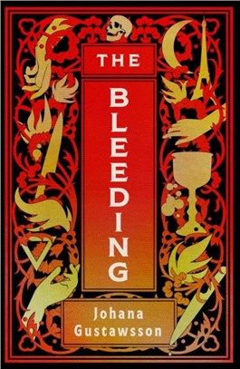 The Bleeding：The dazzlingly dark gothic thriller that everyone is talking about...