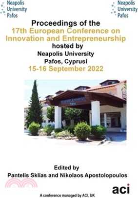 ECIE 2022-Proceedings of the 17th European Conference on Innovation and Entrepreneurship