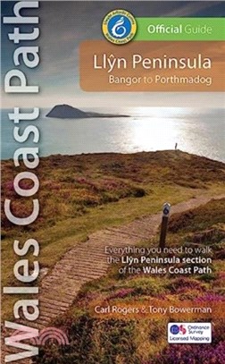 Llyn Peninsula Wales Coast Path Official Guide：Bangor to Porthmadog