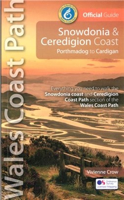 Snowdonia and Ceredigion Coast Path Guide：Porthmadog to Cardigan