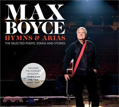 Max: Hymns & Arias: The Selected Stories, Songs and Poems of Max Boyce