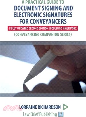 A Practical Guide to Document Signing and Electronic Signatures for Conveyancers - 2nd Edition