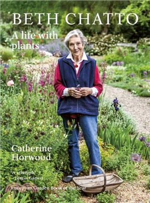 Beth Chatto：A life with plants