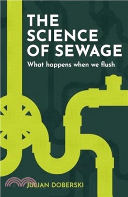 The Science of Sewage：What happens when we flush