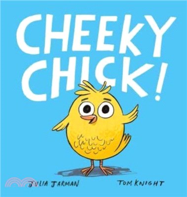 Cheeky Chick!