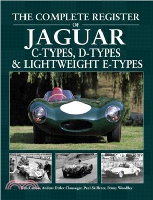The Complete Register of Jaguar C-Types, D-Types and Lightweight E-Types