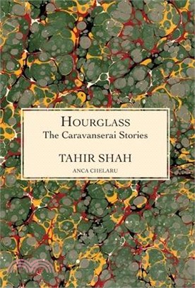 The Caravanserai Stories: Hourglass