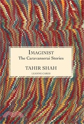 The Caravanserai Stories: Imaginist