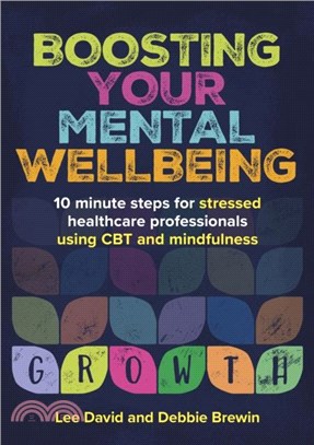 Boosting Your Mental Wellbeing：10 minute steps for stressed healthcare professionals