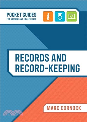 Records and Record-keeping：A Pocket Guide for Nursing and Health Care