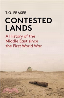 Contested Lands：A History of the Middle East Since the First World War