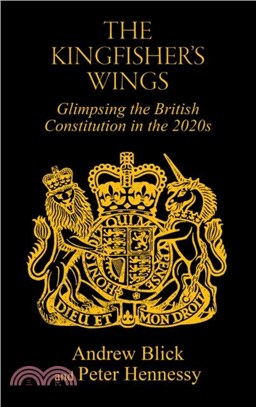 The Kingfisher's Wings：Glimpsing the British Constitution in the 2020s