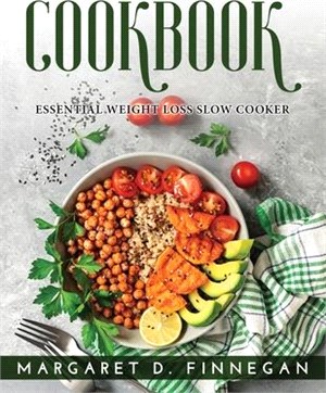 Cookbook: Essential Weight Loss Slow Cooker