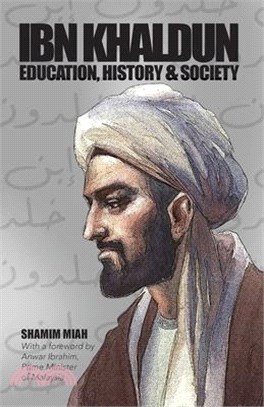 Ibn Khaldun: Education, History and Society