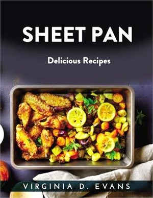 Sheet Pan: Delicious Recipes