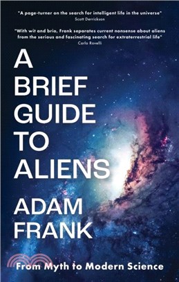 A Brief Guide to Aliens：From Myth to Modern Science