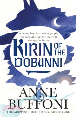 Kirin of the Dobunni：the gripping adventure in the last days of Iron Age Britain