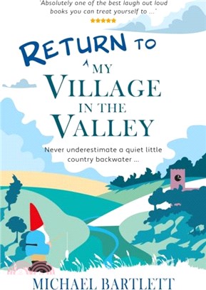 Return to My Village in the Valley：never underestimate a quiet little country backwater