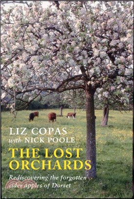 The Lost Orchards：Rediscovering the forgotten apple varieties of Dorset
