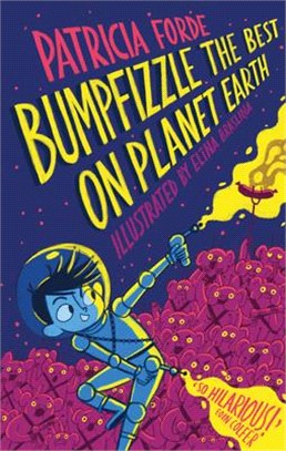 Bumpfizzle the Best on Planet Earth