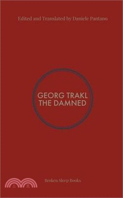 The Damned: Selected Poems of Georg Trakl