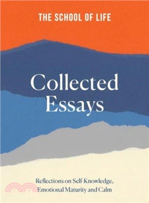 The School of Life: Collected Essays：15th Anniversary Edition