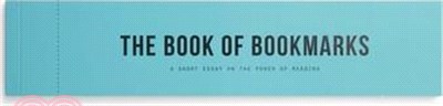 The Book of Bookmarks: A Short Essay on the Power of Reading