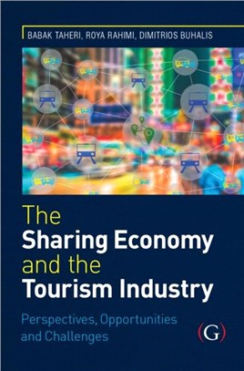 The Sharing Economy and the Tourism Industry：Perspectives, Opportunities and Challenges