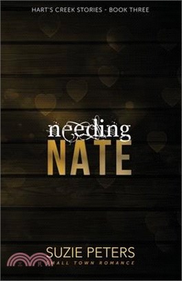 Needing Nate: A Small Town Romance