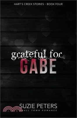 Grateful for Gabe: A Small Town Romance