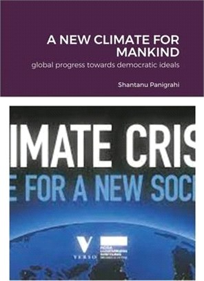 A New Climate for Mankind: global progress towards democratic ideals